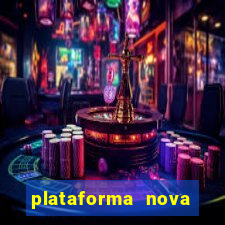 plataforma nova lançada hoje